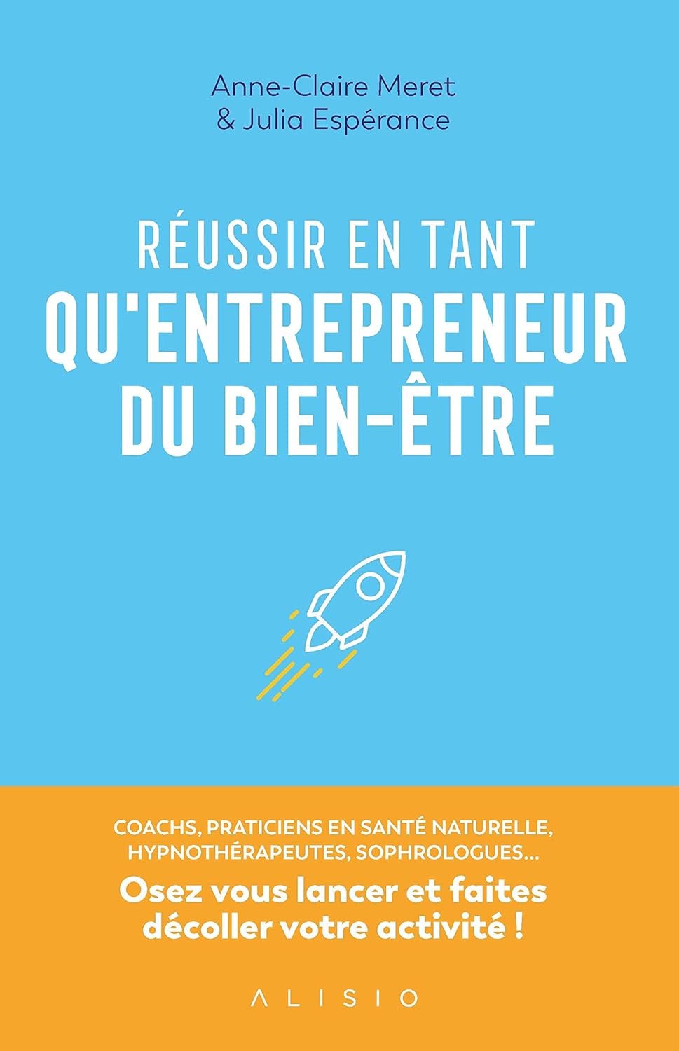 Couverture Reussir en tant quentrepreneur du bien etre